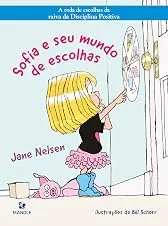 Sofia e seu mundo de escolhas