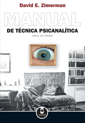 Manual de Técnica Psicanalítica: Uma Re-Visão