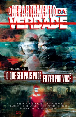 O Departamento da Verdade volume 3: O que o seu país pode fazer por você