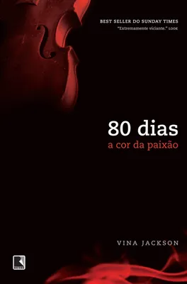 A cor da paixão - 80 dias - vol. 3